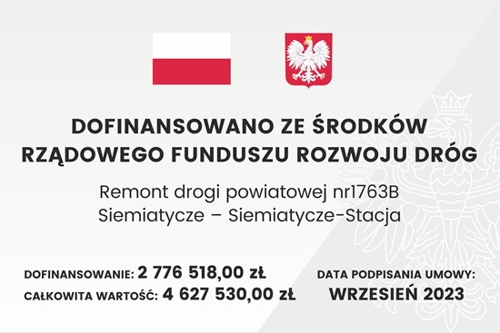 tablica informacyjna realizacji projektu Remont drogi powiatowej nr 1763B Siemiatycze-Siemiatycze – Stacja