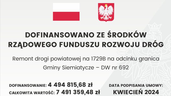 tablica informacyjna Remont drogi powiatowej nr 1729B na odcinku granica Gminy Siemiatycze - DW nr 692