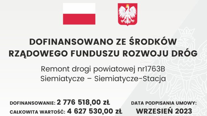 tablica informacyjna dotycząca Remont drogi powiatowej nr 1763B Siemiatycze-Siemiatycze - Stacja