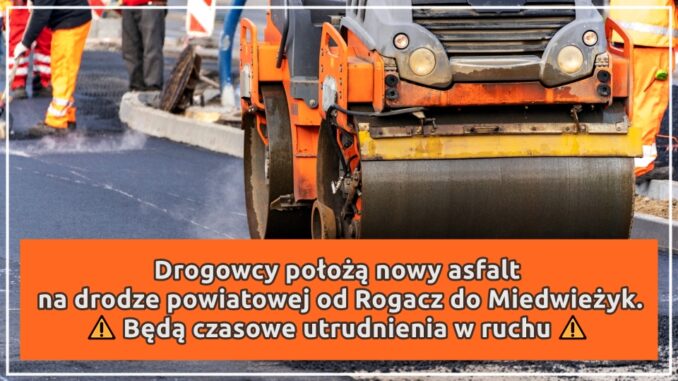 utrudnienia w ruchu nowy asfalt